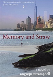 Memory and Straw (Angus Peter Campbell)