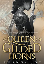 A Queen of Gilded Horns (Amanda Joy)