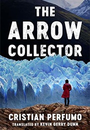 The Arrow Collector (Cristian Perfumo)