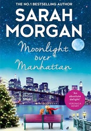 Moonlight Over Manhattan (Sarah Morgan)