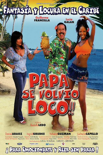 Dad Must Be Crazy! (2005)