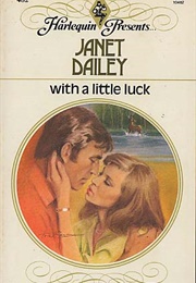 With a Little Luck (Janet Dailey)