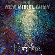 New Model Army-From Here