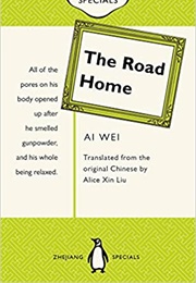 The Road Home (Ai Wei)