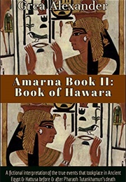 Amarna Book II: Book of Hawara (Grea Alexander)