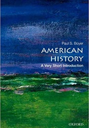 American History: A Very Short Introduction (Paul S Boyer)