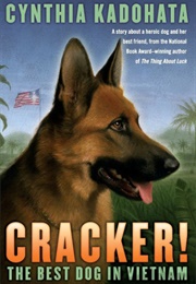Cracker!: The Best Dog in Vietnam (Cynthia Kadohata)