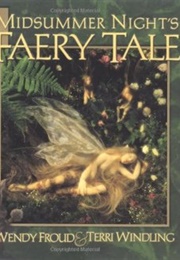 A Midsummer Night&#39;s Faery Tale (Terri Windling)