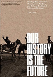 Our History Is the Future (Nick Estes)