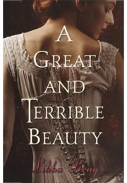 A Great and Terrible Beauty (Libba Bray)