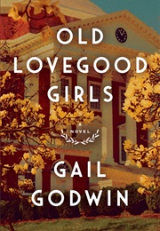 Old Lovegood Girls (Gail Godwin)