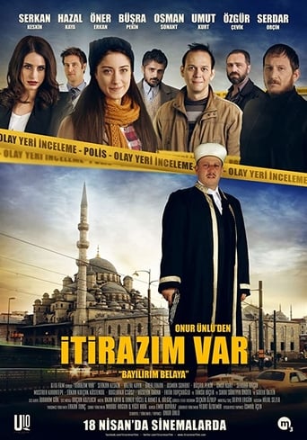 İtirazım Var: Bayılırım Belaya (2014)