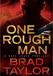 One Rough Man (Brad Taylor)
