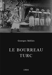 Le Bourreau Turc (1904)