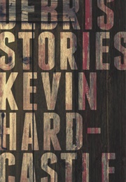 Debris (Kevin Hardcastle)