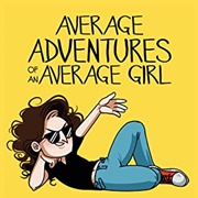 Average Adventures of an Average Girl