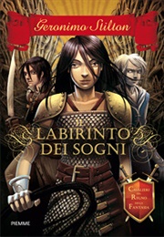 Il Labirinto Dei Sogni (Geronimo Stilton)