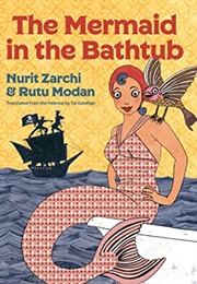 The Mermaid in the Bathtub (Nurit Zarchi and Rutu Modan)