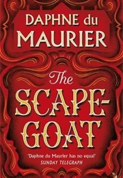 The Scapegoat (Daphne Du Maurier)