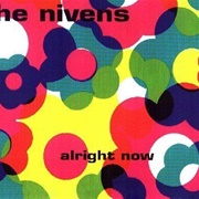 The Nivens-Alright Now