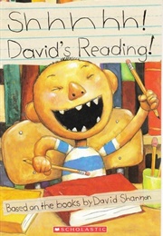Shhhhh! David's Reading! (David Shannon)
