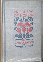 Prisoners of Hope (Mary Johnston)
