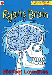 Ryan's Brain (Michael Lawrence)