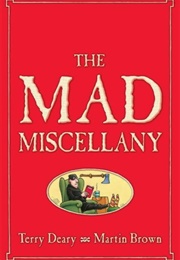 Horrible Histories: The Mad Miscellany (Terry Deary)