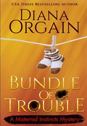 Bundle of Trouble (Diana Orgain)