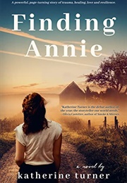 Finding Annie (Katherine Turner)