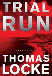 Trial Run (Thomas Locke)