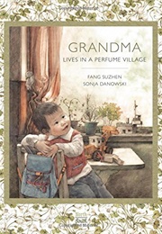 Grandma Lives in a Perfume Village (Fang Suzhen)