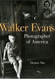 Walker Evans: Photographer of America (Thomas Nau)