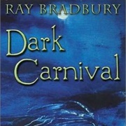 Dark Carnival by Ray Bradbury
