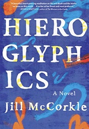 Hieroglyphics (Jill McCorkle)