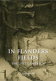 In Flanders Fields: The 1917 Campaign (Leon Wolff)