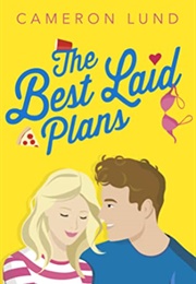 The Best Laid Plans (Cameron Lund)