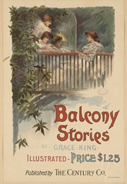 Balcony Stories (Grace King)