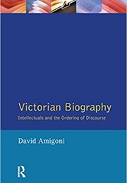 Victorian Biography (David Amigoni)