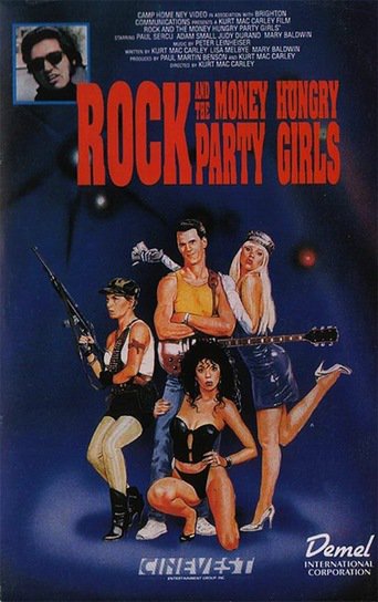 Rock and the Money-Hungry Party Girls (1988)