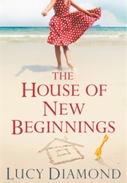 The House of New Beginnings (Lucy Diamond)