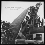 Bologna Violenta - Discordia