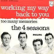 Working My Way Back to You - The 4 Seasons