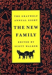 The Graywolf Annual Eight: The New Family (Scott Walker)