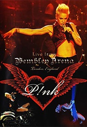 P!Nk: Live From Wembley Arena, London, England (2007)
