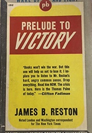 Prelude to Victory (James B. Reston)