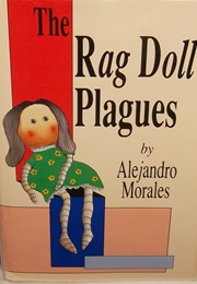 The Rag Doll Plagues (Alejandro Morales)