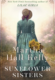 Sunflower Sisters (Martha Hall-Kelly)