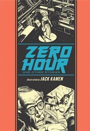 Zero Hour, and Other Stories (Jack Kamen)