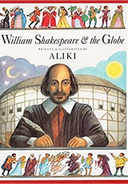 William Shakespeare & the Globe (Aliki)